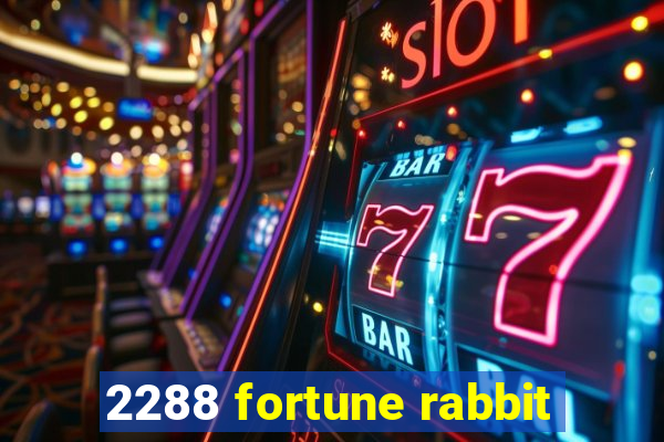 2288 fortune rabbit